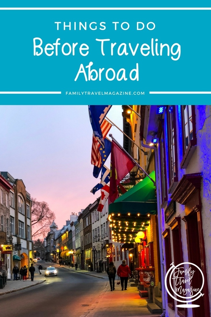 Things to Do Before Traveling Abroad - Family Travel 