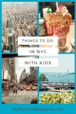 Things To Do In NYC With Kids - Family Travel Magazine