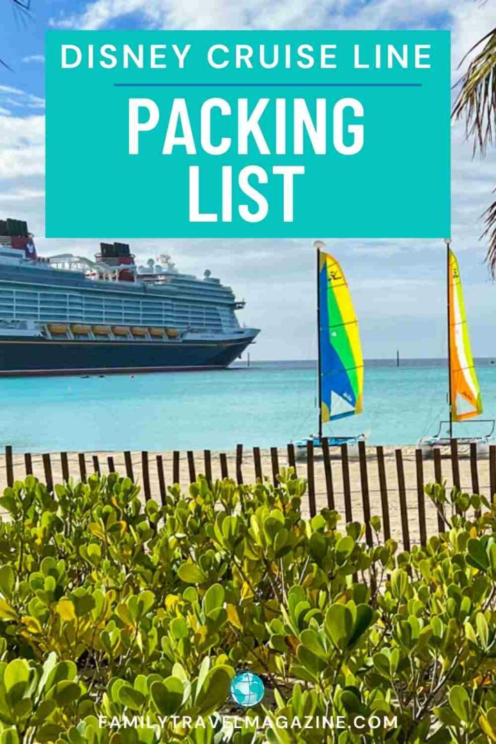 Disney Cruise Packing List - Family Travel Magazine