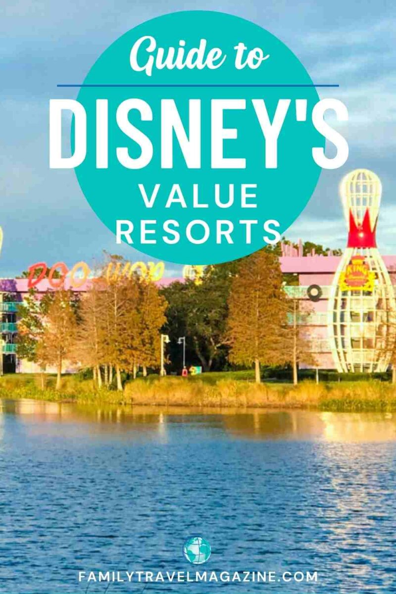 All About Disney Value Resorts - Family Travel Magazine