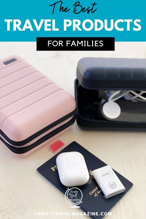 Favorite Travel Products For Families on the Go - Family Travel Magazine