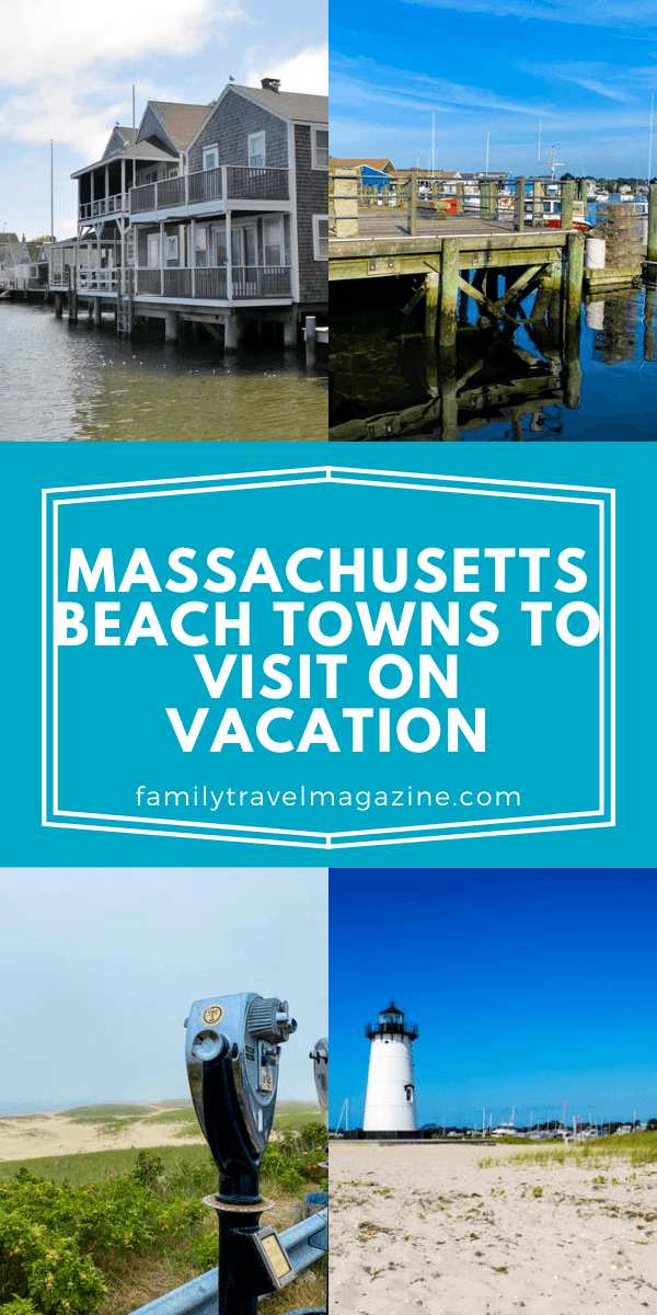 Massachusetts Beach Towns To Visit on Vacation - Family Travel Magazine