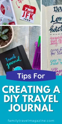 DIY Travel Journal For Your Travel Memories - Family Travel Magazine