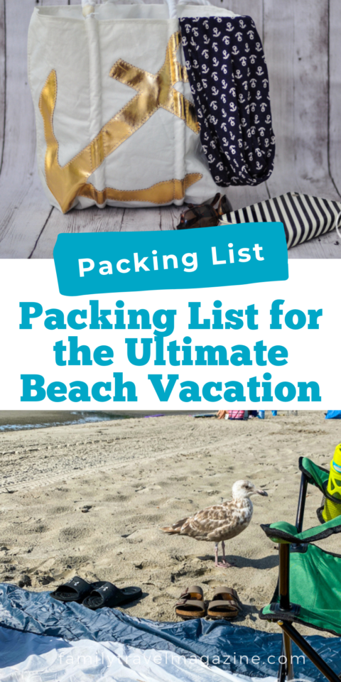 Beach Packing List for the Ultimate Beach Vacation - Family Travel Magazine