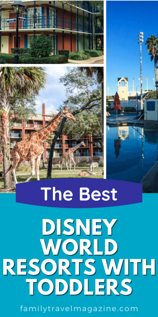 The Best Disney World Resorts for Toddlers and Young Kids Family