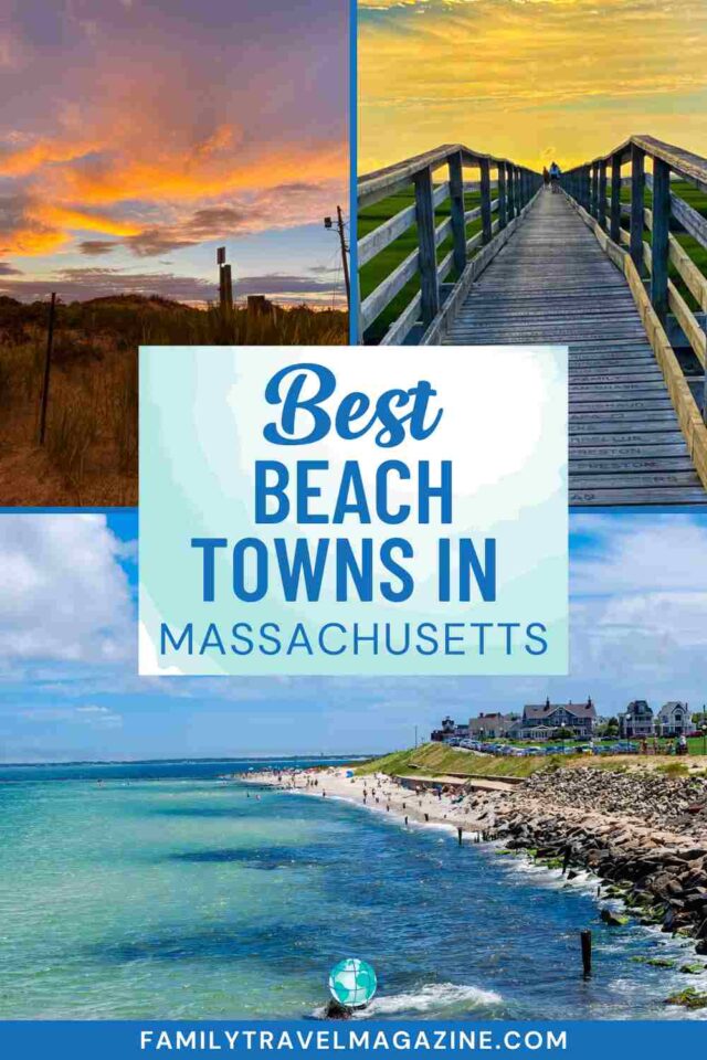 Massachusetts Beach Towns To Visit on Vacation - Family Travel Magazine