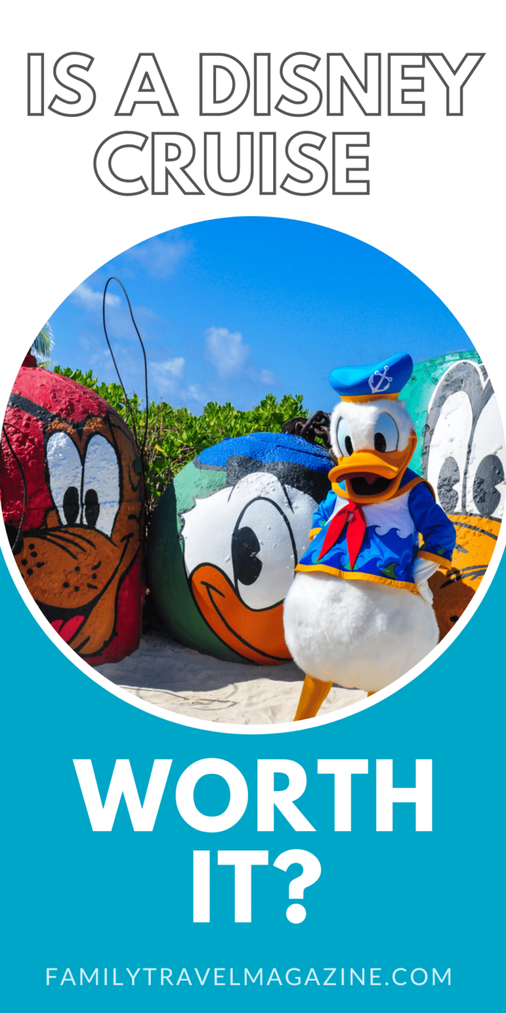 Is A Disney Cruise Worth It? - Family Travel Magazine