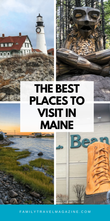 13 Of The Most Amazing And Best Places To Visit In Maine - Family 