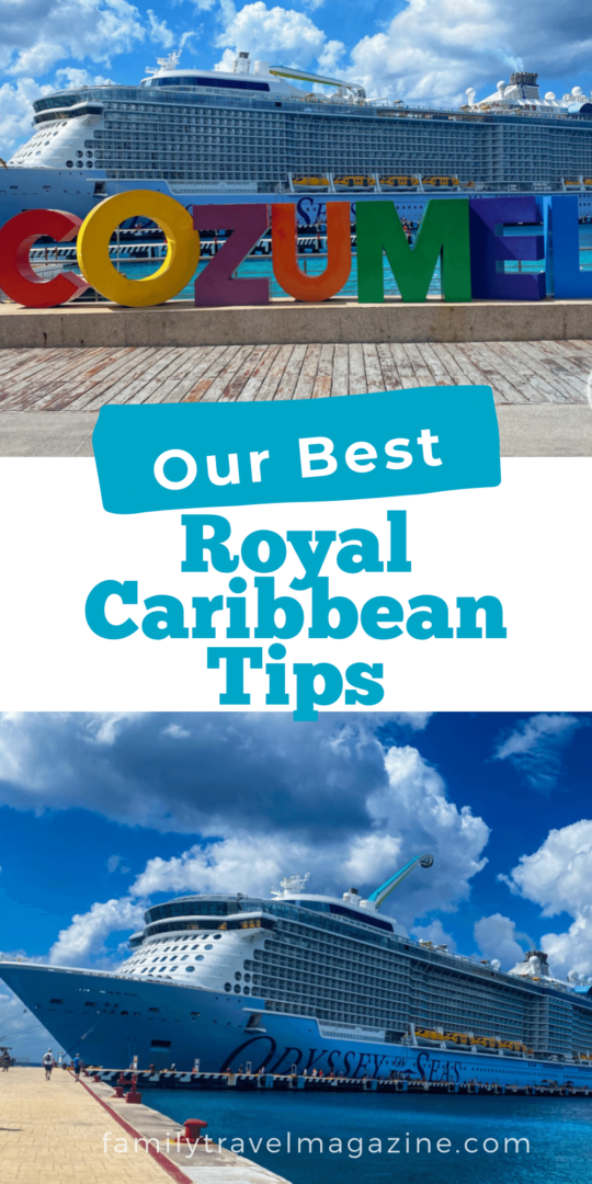 Our Best Royal Caribbean Cruise Tips And Tricks Family Travel Magazine