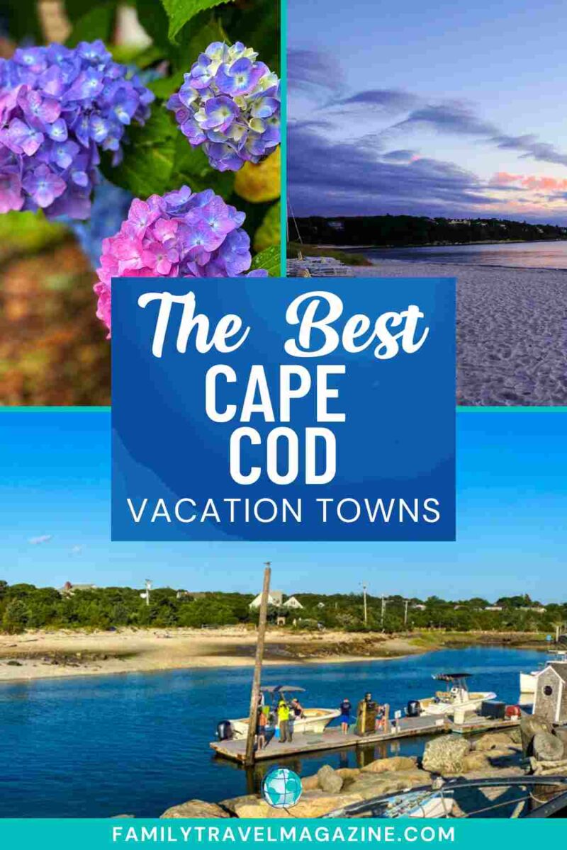 The Best Towns on Cape Cod for Vacation: Ultimate Guide - Family Travel ...