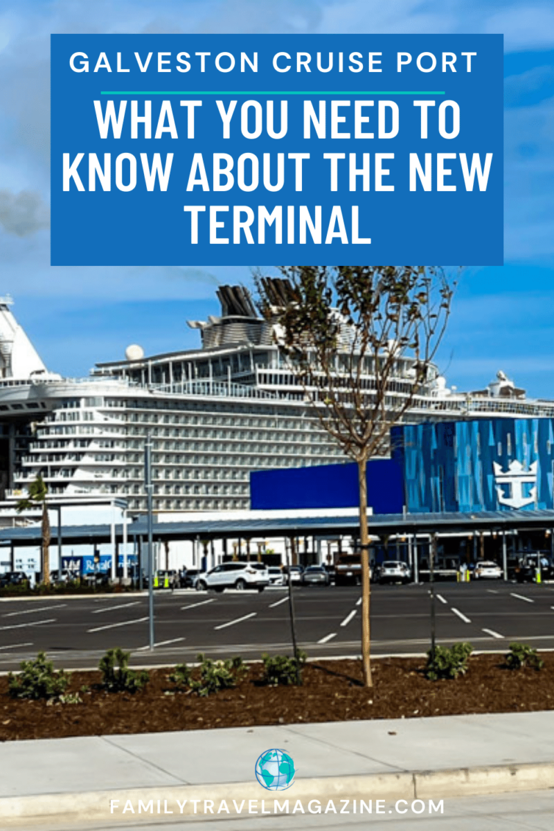 Galveston Cruise Port: What You Need To Know About The New Terminal 