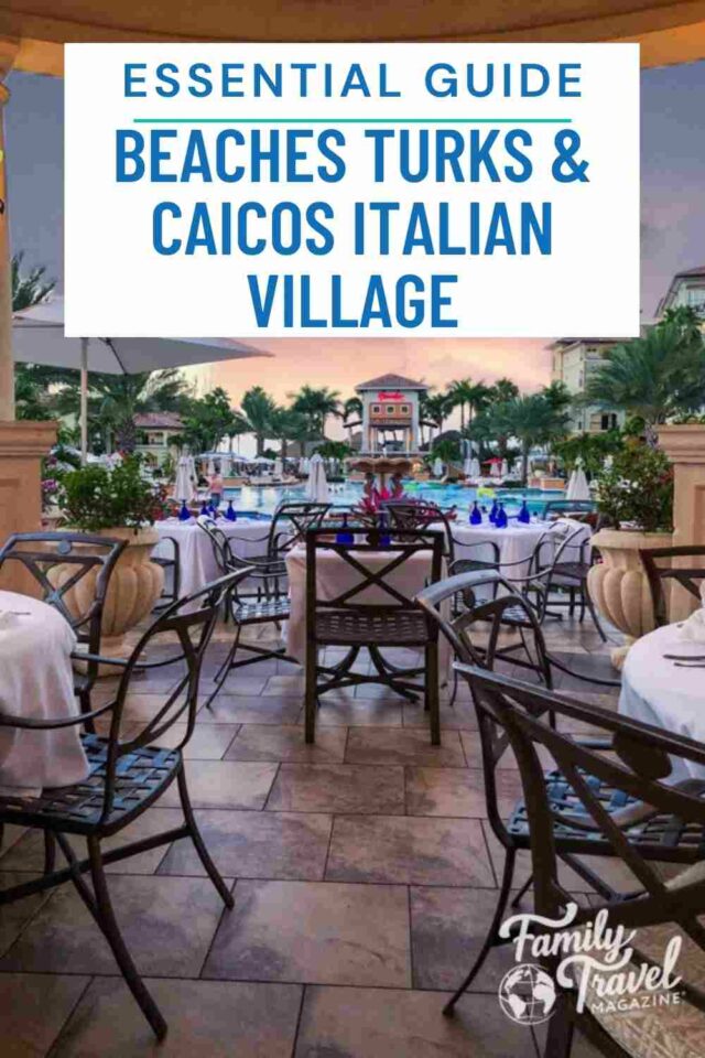 Ultimate Review of the Beaches Turks and Caicos Italian Village ...