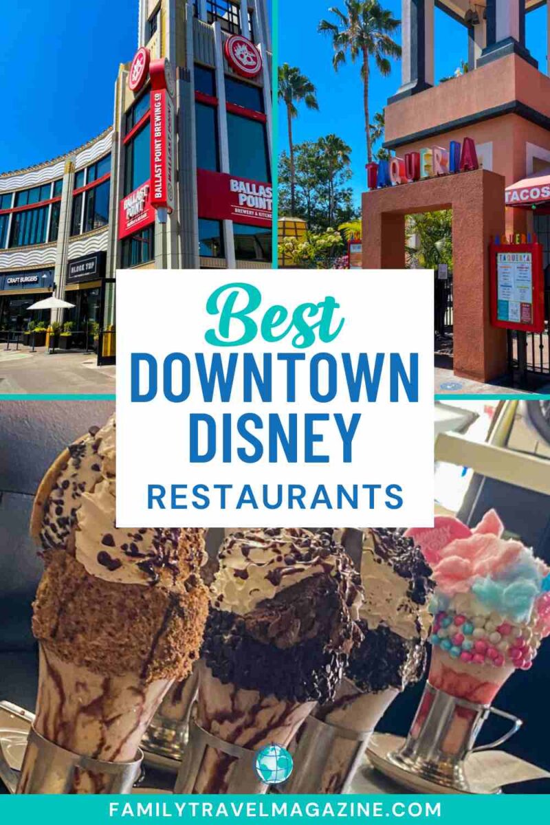 6 of the Best Restaurants in Downtown Disney at Disneyland Family Travel Magazine