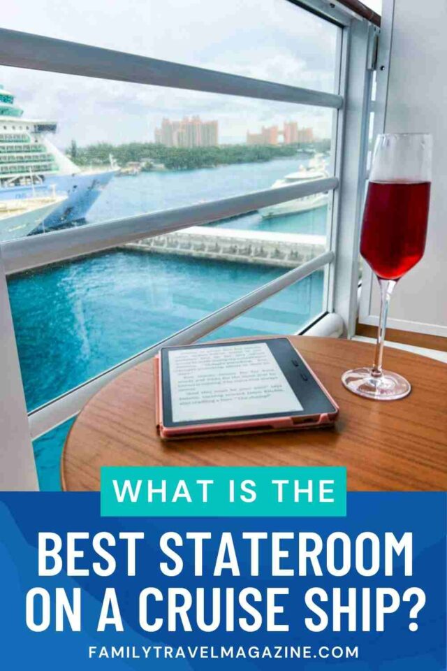 What Is A Stateroom On A Cruise Ship And Which Is Best? - Family Travel ...