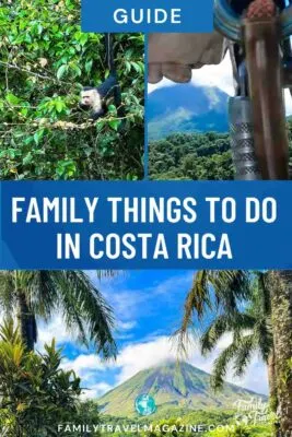 Things to Do in Costa Rica with Family